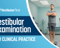 Vestibular Examination for Clinical Practice