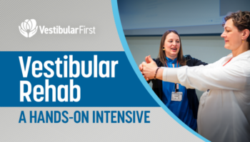 Vestibular Rehab: A Hands-On Intensive - Denver 2026-05